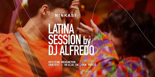 LATINA SESSION BY DJ ALFREDO \ud83d\udc83\ud83c\udf34 Ninkasi Cordeliers