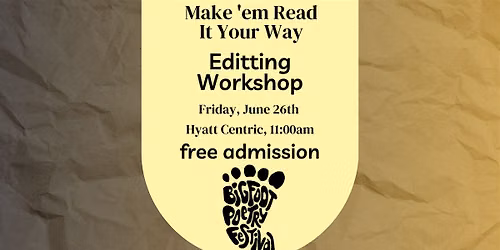 Bigfoot Festival: Make 'em Read It Your Way Workshop