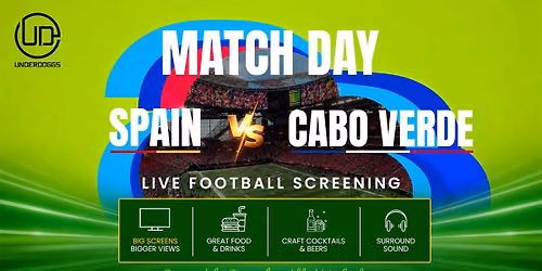 Screening of Spain vs Cabo Verde \u2013 Live FIFA Screening at Underdoggs Hebbal