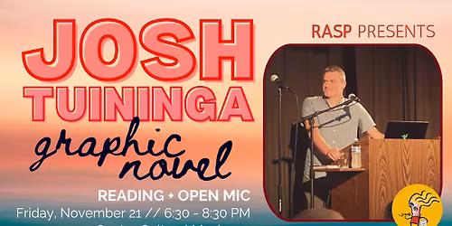 \ud83d\udca5 RASP Presents Graphic Novelist Josh Tuininga \ud83d\udca5