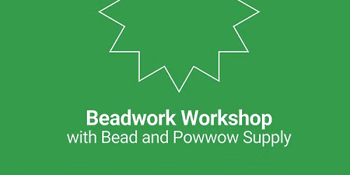 Beadwork Workshop for Adults 
