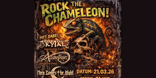 Rock the Chameleon - Acanthus, SkyTale, Then Comes The Night