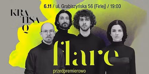 Kratisa Q przedpremierowo we Wroc\u0142awiu - "Flare"