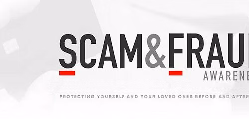 Scam & Fraud Awareness & Prevention