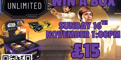 Star Wars Unlimited: Secrets of Power Win a Box