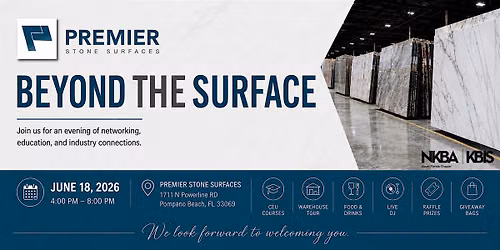 Beyond the Surface. Presented by Premier Stone Surfaces & NKBA South Florid