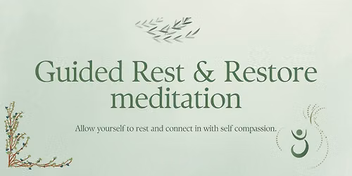 Guided Rest & Restore Meditation