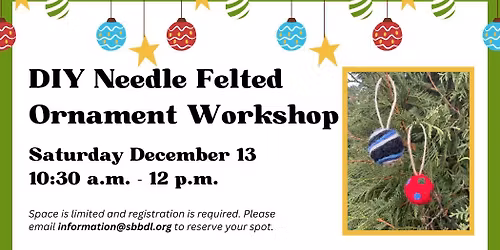 DIY Needle Felted Ornament Workshop