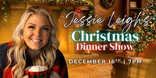 Jessie Leigh's Christmas Dinner Show