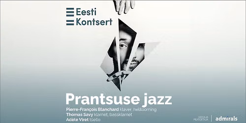 Prantsuse jazz. Pierre-Fran\u00e7ois Blanchard Trio
