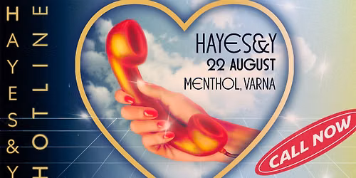 Hayes & Y | Live in Varna