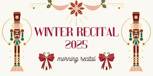 Winter Recital 2025 Morning
