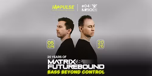 Impulse #04 - 20 Years of Matrix&Futurebound