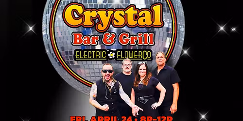 Electric Flower Co Back at The Crystal Bar!