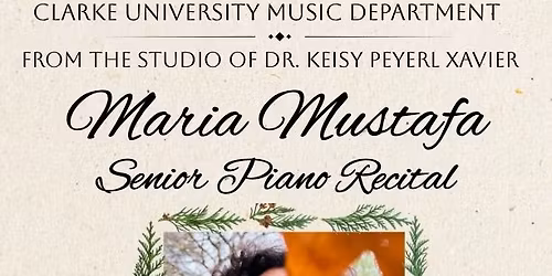 Maria Mustafa Senior Piano Recital