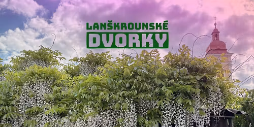 Lan\u0161krounsk\u00e9 dvorky 2026