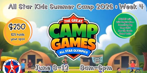 Summer of Fun All Star Karate: Week 4 June 8-12 The Great Camp Game, All Star Olympics