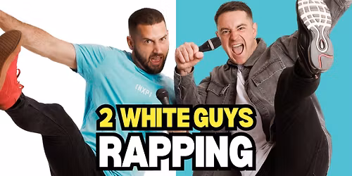 2 White Guys Rapping - Whose Rhyme? - Perth Fringe 2025