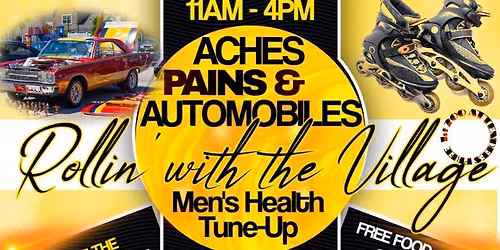 Aches Pains & Automobiles Rollin with the Village- Men's Health Tune-Up