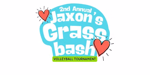 2nd Annual Jaxon's Grass Bash CASH PRIZE