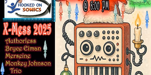 Hooked on Sonics X-Mess 2025