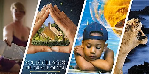 SoulCollage(TM): The Oracle of You Summer Workshop