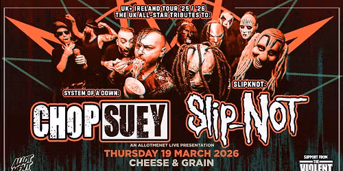Chop Suey + Slip-Not \u2022 Cheese & Grain, Frome \u2022 19.03.26