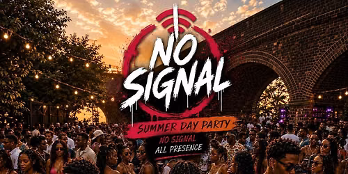 NO SIGNAL | Summer Day Party \u2014 Birmingham