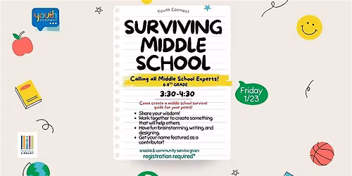Surviving middle school - Grade 6 and up