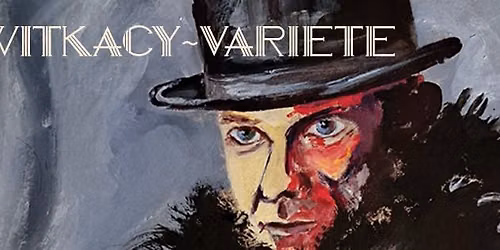 Witkacy-Variete
