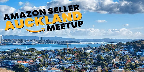 Amazon Seller Meetup | Auckland