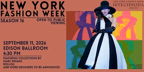 New York Fashion Week,   Friday September 11, 2026 - 4:30 PM