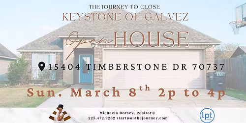 Open House @ the Keystone of Galvez