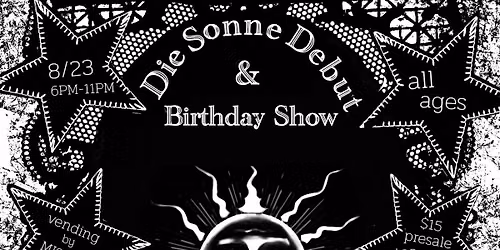DBZ BACKSTAGE X DIE SONNE PRESENTS: DIE SONNE'S DEBUT