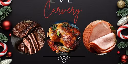 Christmas EVE Special Carvery  