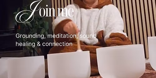 \u2606 Sold Out \u2606 Meditation & Sound Bath - Ground & Glow