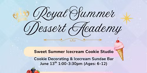 Royal Summer Dessert Academy