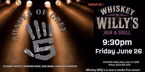 Debut Of 5 Shades Of Grey @ Whiskey Willy's