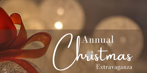 2025 Annual Christmas Extravaganza