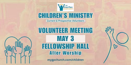 Children\u2019s Ministry Volunteer Meeting