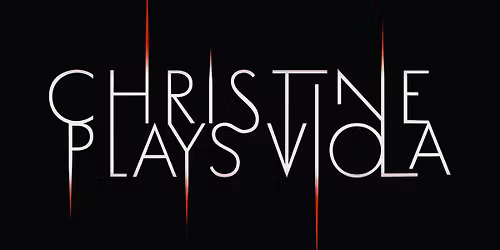 CHRISTINE PLAYS VIOLA PLUS THE EXCEPTIONAL MR HYDE  AND GOTH DJ