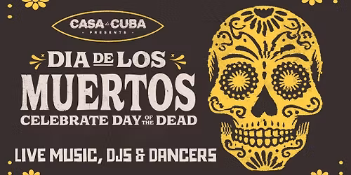 Fuego Friday presents Day of the Dead - FREE ENTRY