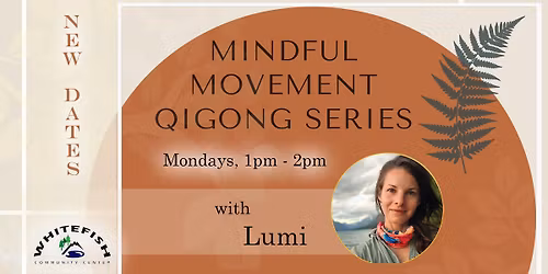 Mindful Movement Qigong @ Whitefish Community Center