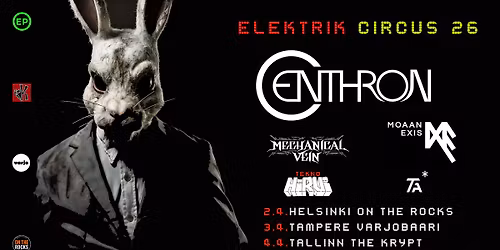 Elektrik Circus Helsinki: Centhron (DE), Moaan Exis (FR), Mechanical Vein (GB), Teknohirvi