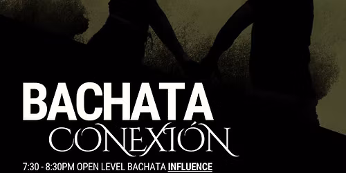 \u26a1\ufe0fBachata CONEXI\u00d3N\u26a1\ufe0f Bachata Party \ud83e\udea9