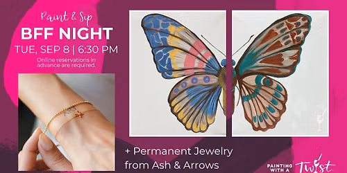 Paint & Sip BFF Night + Permanent Jewelry from Ash & Arrows
