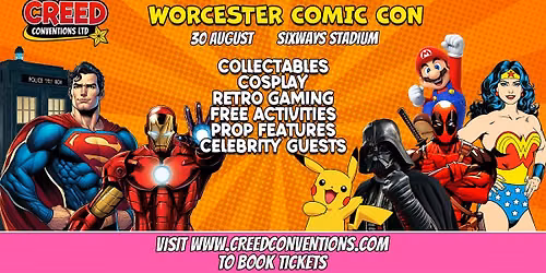 Worcester Creed Comic Con - August 2026