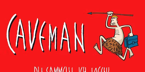 Caveman "Du sammen, ich jagen!" I Halle