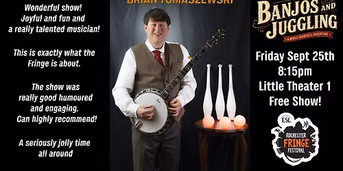 Banjos & Juggling: A World Vaudeville Adventure - Rochester Fringe Festival