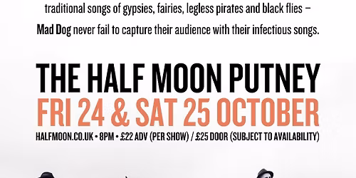 Mad Dog Mcrea | London | The Half Moon, Putney - Night 1